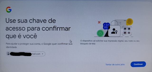 Tela do Google com o título "Use sua chave de acesso para confirmar que é você", pedindo impressão digital, rosto ou bloqueio de tela